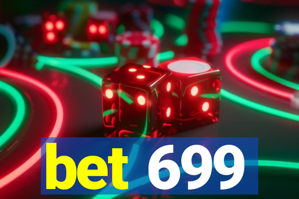 bet 699